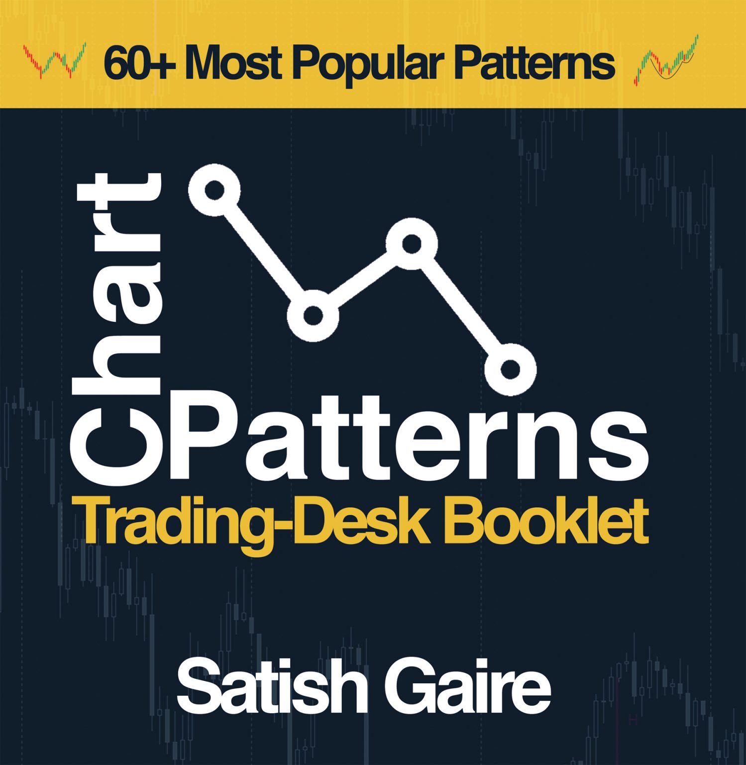 Chart Patterns TradingDesk Booklet by Satish Gaire